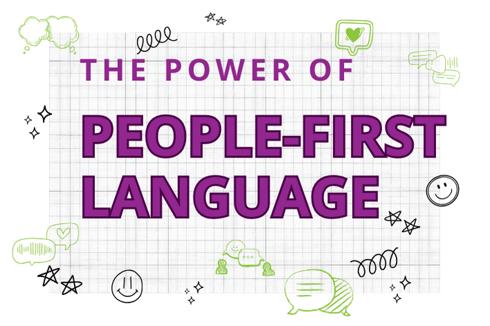 The Power of People-First Language